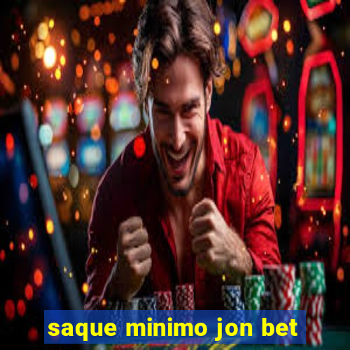 saque minimo jon bet